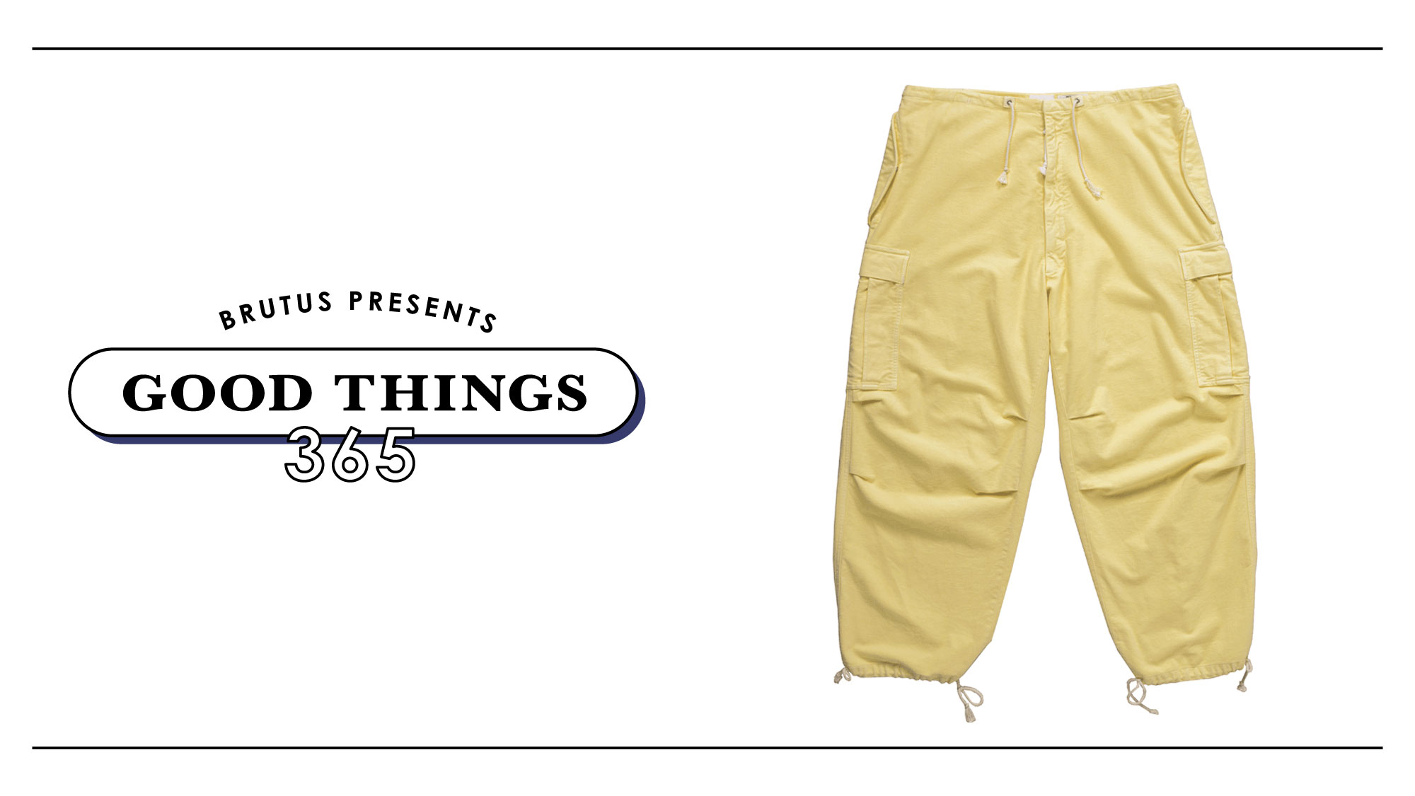 セラー ドアー〉のカーゴパンツ：GOOD THINGS 365 | ブルータス| BRUTUS.jp