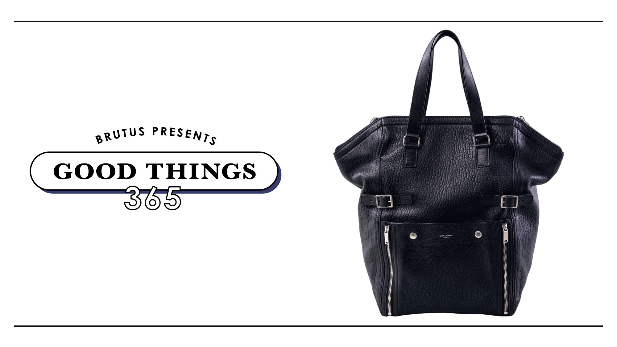 バッグ Laurant サンローラン〉のトートバッグ：GOOD THINGS 365 | ブルータス