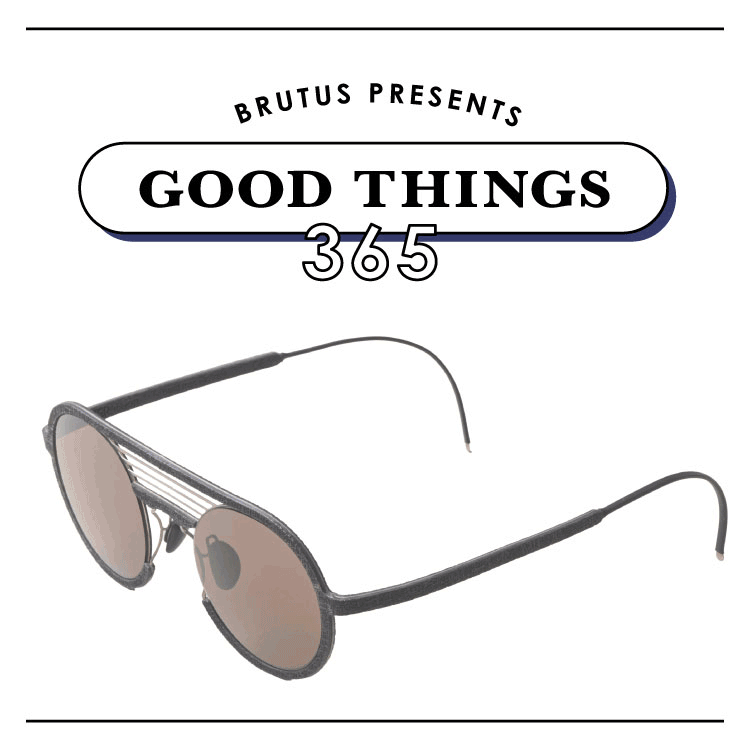 機能美と触感で魅する〈HAPTER〉のアイウェア：GOOD THINGS 365