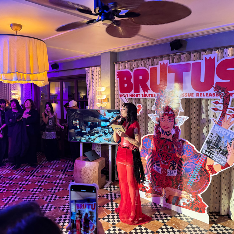 BRUTUS Expands to Bangkok! The First Step is a Publication Launch Party