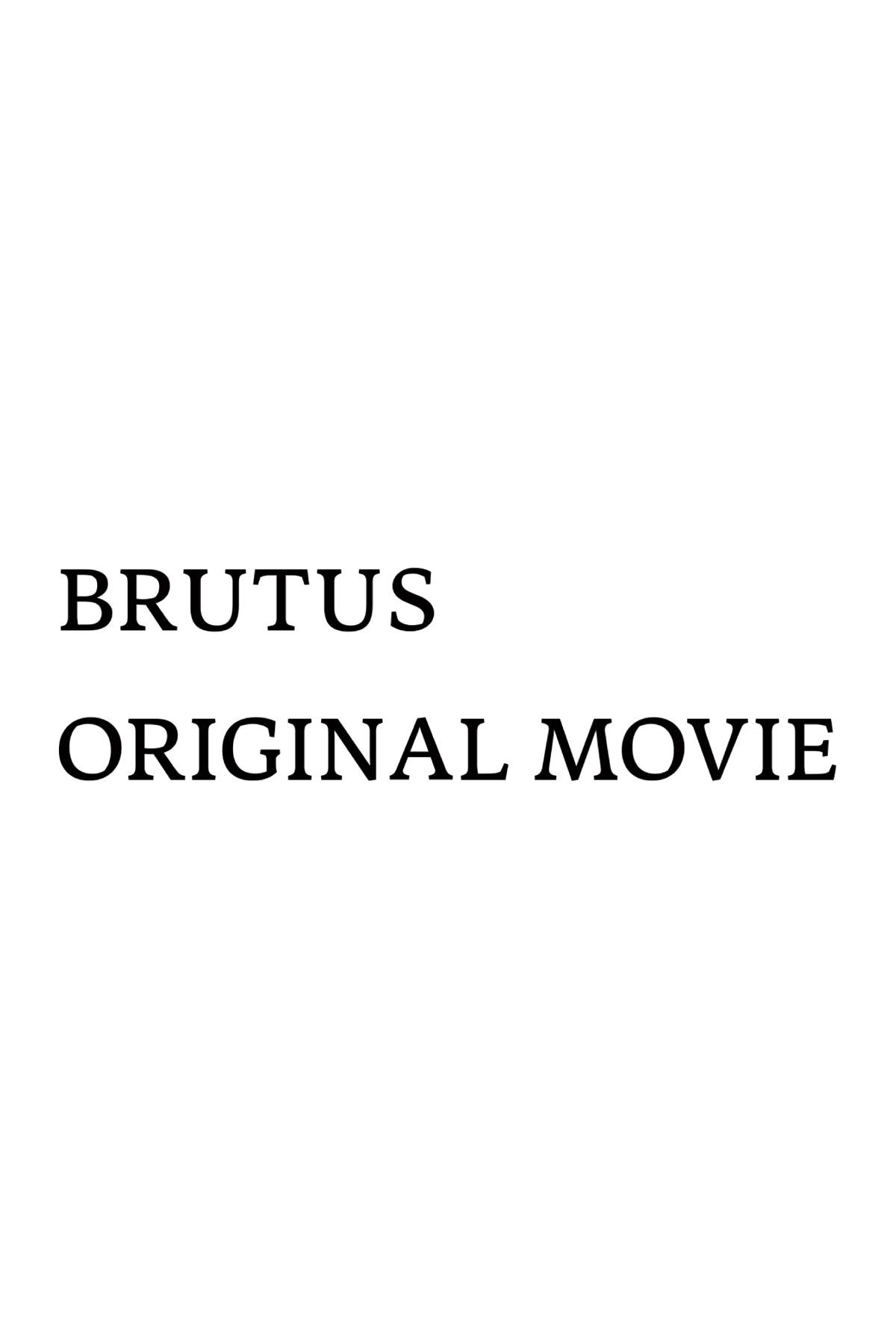 BRUTUS ORIGINAL MOVIE ロゴ