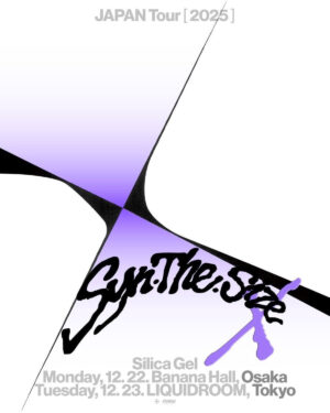〈Syn. THE. Size X〉JAPAN Tour 2025