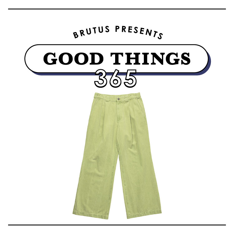 プリントチノの新境地。〈Kiivu〉のバギーチノパンツ：GOOD THINGS 365